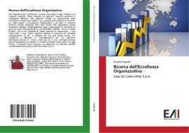 Ricerca dell'Eccellenza Organizzativa di Angelo Fragnelli edito da Edizioni Accademiche Italiane