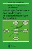 Landscape Disturbance and Biodiversity in Mediterranean-Type Ecosystems edito da Springer Berlin Heidelberg