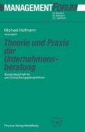 Theorie und Praxis der Unternehmensberatung edito da Physica-Verlag HD