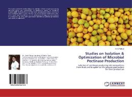 Studies on Isolation & Optimization of Microbial Pectinase Production di Ankit Paliwal edito da LAP Lambert Academic Publishing