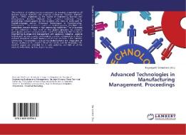 Advanced Technologies in Manufacturing Management. Proceedings edito da LAP Lambert Academic Publishing