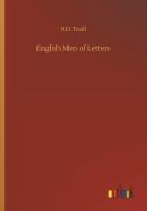 English Men of Letters di H. D. Traill edito da Outlook Verlag