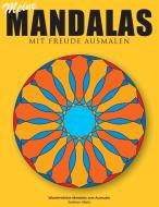 Meine Mandalas - Mit Freude Ausmalen - Wunderschöne Mandalas zum Ausmalen di Andreas Abato edito da Books on Demand