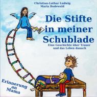 Die Stifte in meiner Schublade di Christian-Lothar Ludwig edito da TWENTYSIX