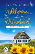 Willkommen im kleinen Ostseehotel: Sommerträume di Evelyn Kühne edito da tolino media