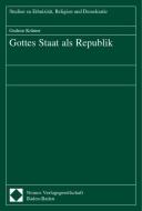 Gottes Staat als Republik di Gudrun Krämer edito da Nomos Verlagsges.MBH + Co