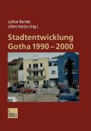 Stadtentwicklung Gotha 1990-2000 edito da VS Verlag für Sozialwissenschaften