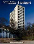 High-rise Buildings / Hochh User - Stuttgart di Johannes Schaugg edito da Books On Demand