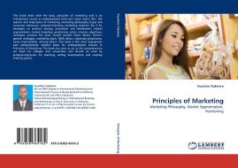 Principles of Marketing di Faustino Taderera edito da LAP Lambert Acad. Publ.