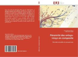 Pérennité des onlays-inlays en composite di Jeanne Monod-Broca, Antoine Duneigre edito da Editions universitaires europeennes EUE