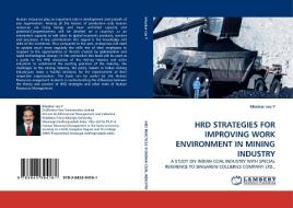 HRD STRATEGIES FOR IMPROVING WORK ENVIRONMENT IN MINING INDUSTRY di bhaskar rao Y edito da LAP Lambert Acad. Publ.