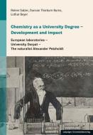 Chemistry as a University Degree - Development and impact di Reiner Salzer, Duncan Thorburn Burns, Lothar Beyer edito da Leipziger Universitätsvlg