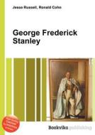 George Frederick Stanley edito da Book On Demand Ltd.