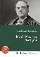 Noah Haynes Swayne edito da Book On Demand Ltd.