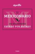 Mexiconario / Mexiconary di Algarabia edito da GRIJALBO