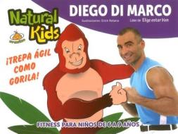 Trepa Agil Como Gorila! di Diego Di Marco edito da Spanish Publications