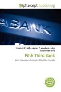 Fifth Third Bank di #Miller,  Frederic P. Vandome,  Agnes F. Mcbrewster,  John edito da Vdm Publishing House