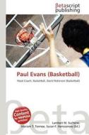 Paul Evans (Basketball) edito da Betascript Publishing