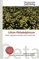 Lilium Philadelphicum edito da Betascript Publishing