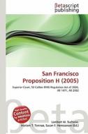 San Francisco Proposition H (2005) edito da Betascript Publishing