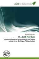 H. Jeff Kimble edito da Acu Publishing