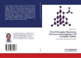 First Principles Electronic Structure Investigation Of Complex Oxides di Sudipta Kanungo edito da LAP LAMBERT Academic Publishing