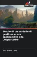 Studio di un modello di gestione e sua applicabilità alla Coopercedro di Alex Nunes Lima edito da Edizioni Sapienza
