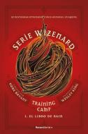 Serie Wizenard. Training camp 1 - El libro de Rain edito da Roca Editorial