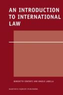 An Introduction to International Law di Benedetto Conforti, Angelo Labella edito da MARTINUS NIJHOFF PUBL