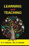 LEARNING AND TEACHING di D. SIVAKUMAR edito da LIGHTNING SOURCE UK LTD