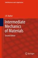 Intermediate Mechanics of Materials di J. R. Barber edito da Springer Netherlands