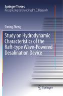 Study on Hydrodynamic Characteristics of the Raft-type Wave-Powered Desalination Device di Siming Zheng edito da Springer Singapore