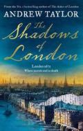 The Shadows Of London di Andrew Taylor edito da HarperCollins Publishers