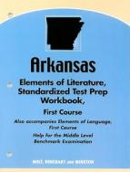 Arkansas Strandardized Test Prep Workbook, First Course: Also Accompanies Elements of Language, First Course edito da Holt McDougal