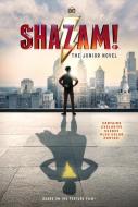Shazam!: The Junior Novel di Calliope Glass edito da HARPERCOLLINS