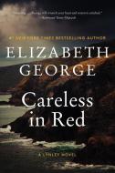 Careless in Red di Elizabeth George edito da HarperCollins