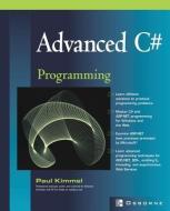 Advanced C# Programming di Paul Kimmel edito da McGraw-Hill Education