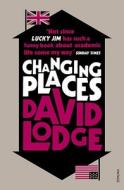 Changing Places di David Lodge edito da Random House UK Ltd