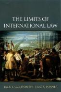The Limits of International Law: The Limits of International Law di Jack L. (Professor of Law Goldsmith, Eric A. (Kirkland & Ellis Professor  Posner edito da Oxford University Press Inc