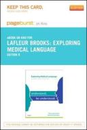 Exploring Medical Language - Pageburst E-Book on Kno (Retail Access Card): A Student-Directed Approach di Myrna LaFleur Brooks, Danielle LaFleur Brooks edito da Mosby