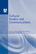 Cultural Studies and Communication edito da BLOOMSBURY 3PL