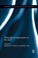 Philosophical Approaches to the Devil edito da Taylor & Francis Ltd