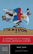 A Connecticut Yankee in King Arthur's Court di Mark Twain edito da W W NORTON & CO