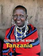 Tanzania di Jay Heale, Winnie Wong edito da Cavendish Square Publishing