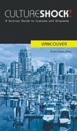 Cultureshock Vancouver di Pang Guek Cheng edito da Cavendish Square Publishing