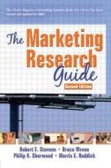 The Marketing Research Guide di Robert E. Stevens edito da Routledge
