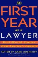 My First Year as a Lawyer di Simenhoff edito da Walker & Company