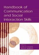 Handbook of Communication and Social Interaction Skills edito da Taylor & Francis Inc