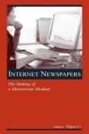 Internet Newspapers di Xigen Li edito da Routledge
