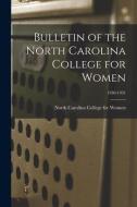 Bulletin of the North Carolina College for Women; 1930-1931 edito da LIGHTNING SOURCE INC